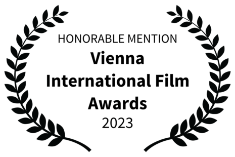 Honorable Mention – Vienna International Film Awards 2023
