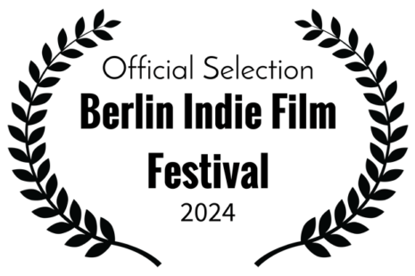 Official Selection - Berlin Indie Film Festival 2024